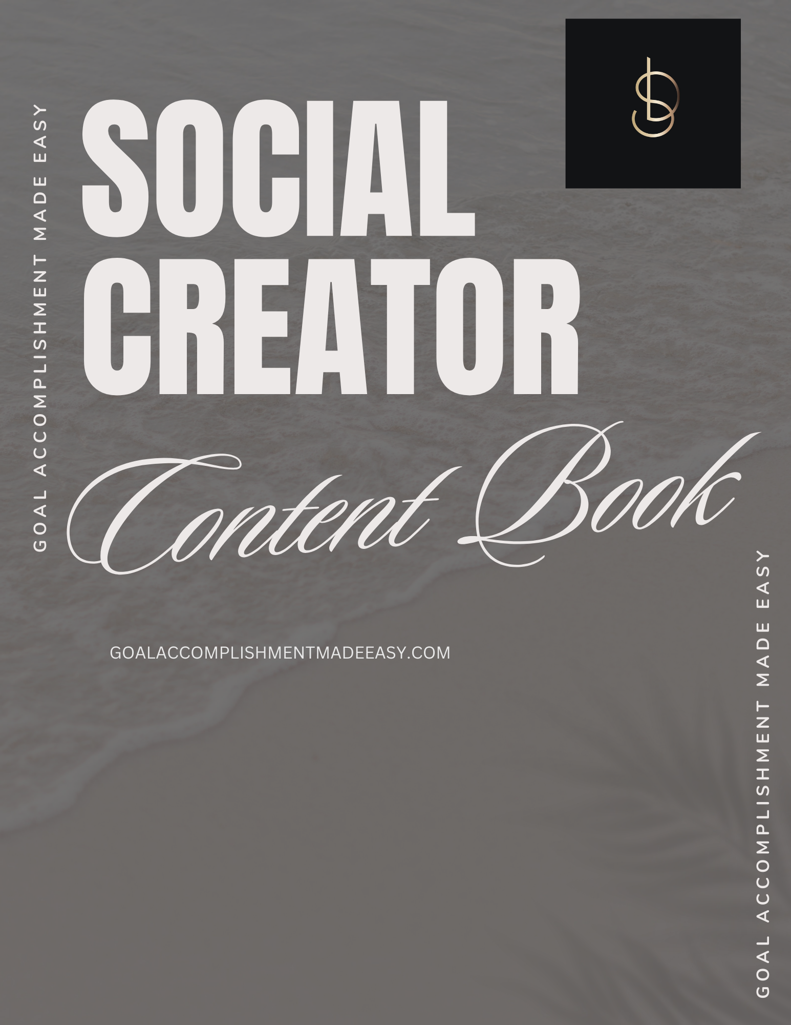 Social Creator Content Book - Goal Accomplishment Made Easy